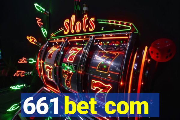 661 bet com